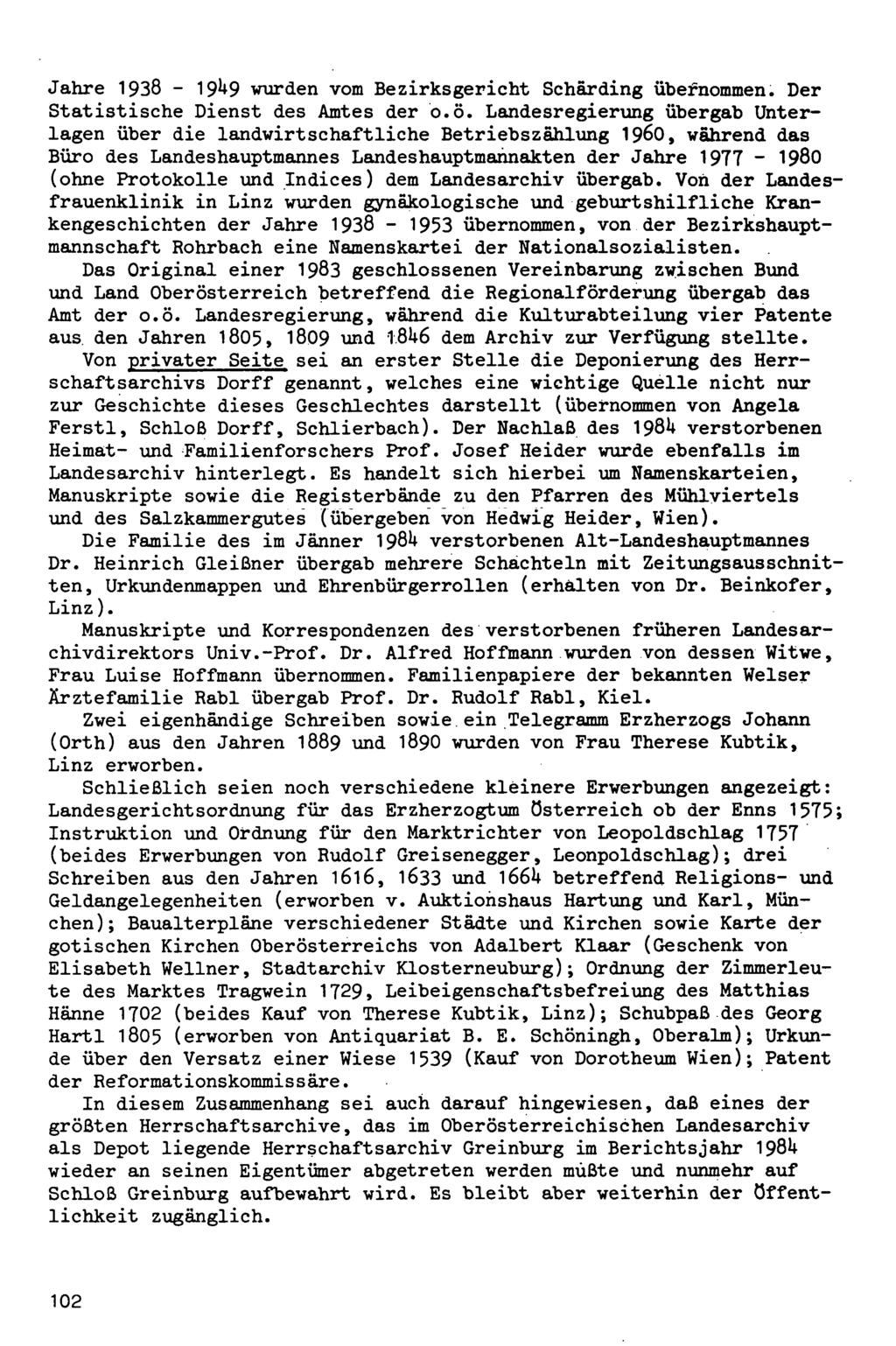 Jahre 1938-19^9 wurden vom Bezirksgericht Schärding übernommen. Der Statistische Dienst des Amtes der o.ö.