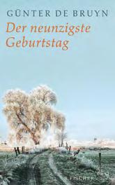 BÜCHER 28 Gedanken und Erinnerungen Im September 2018, zwei Jahre nach seinem 90. Geburtstag, erschien Günther de Bruyns letztes Werk mit dem Titel Der 90. Geburtstag - Ein ländliches Idyll.