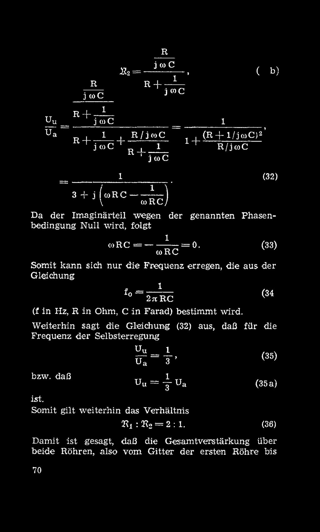 wrc (33) Somit kann sich nur die Frequenz erregen, die aus der Gleichung f0 = 1 2hRC (f in Hz, R in Ohm, C in Farad) bestimmt wird.