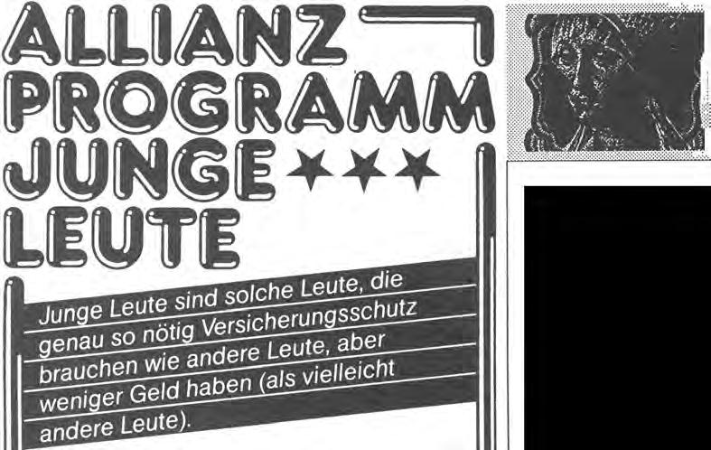 April 1989 Seite 9 Die Allianz denkt auch an junge Leute. Ich informiere Sie gern: Olaf Erdmann Hauptvertretung der Frankfurter Allianz ROderstraße 21 6109 MühHal-Tralsa Tel.