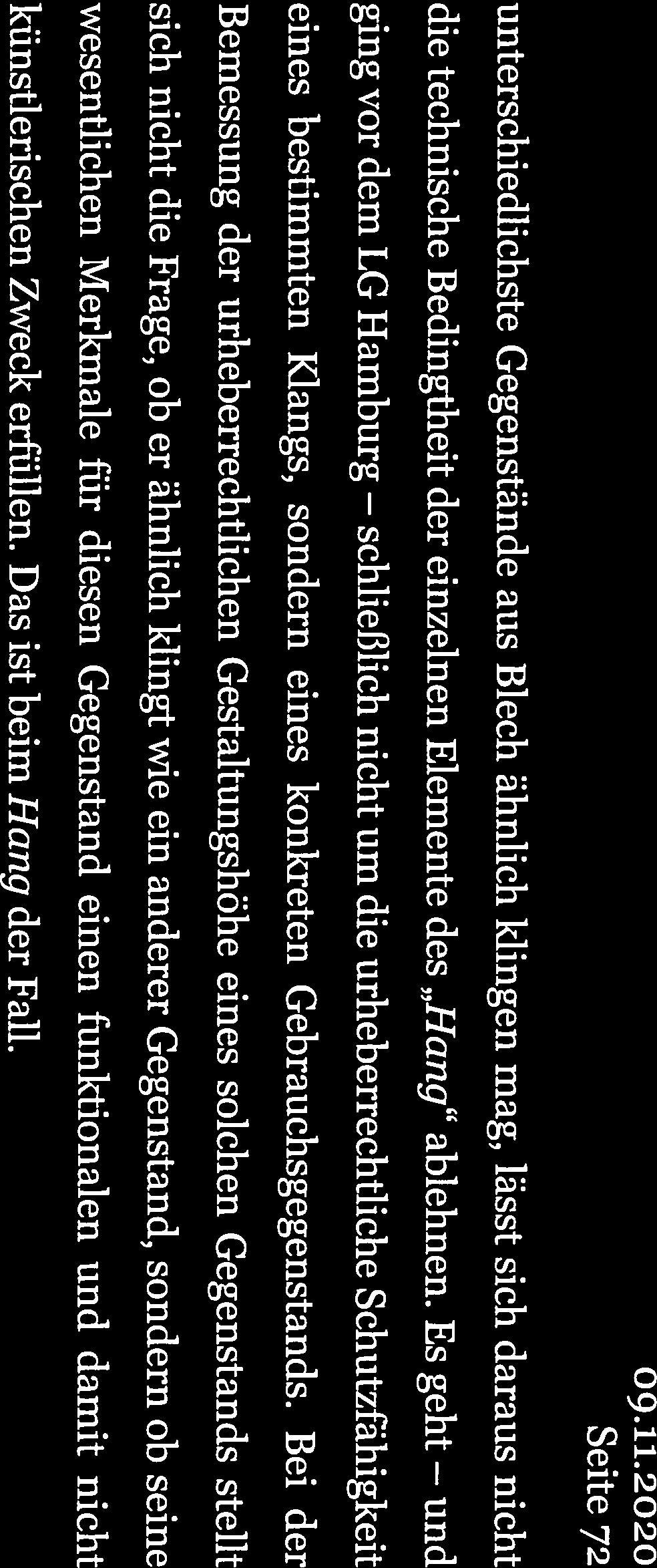 für diesen Gegenstand einen funktionalen und damit nicht künstlerischen Zweck erfüllen. Das ist beim Hang der Fall. 3.