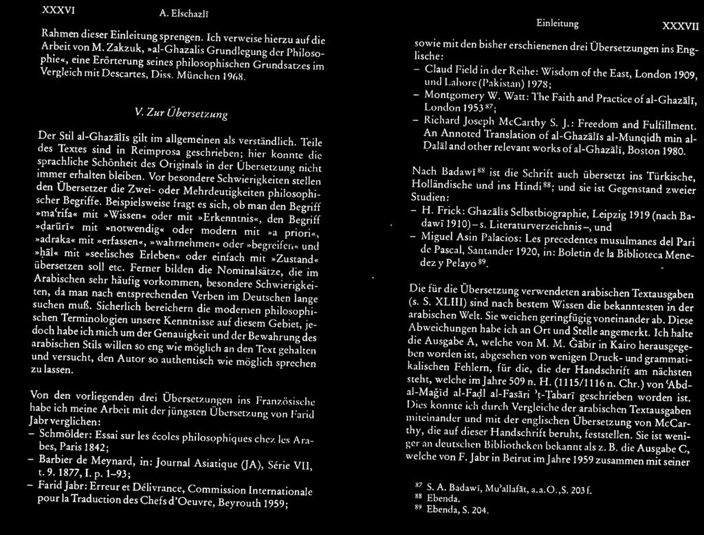Descartes, Diss. München 1968. V. Zur Übersetzung Der Stil al-ghazälls gilt im allgemeinen als verständlich.