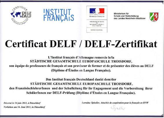 Eine Besonderheit - das Diplôme d'etudes en Langue Française (DELF) Unsere Schülerinnen und Schüler erhalten im Verlauf des Spracherwerbs die Gelegenheit, das international anerkannte