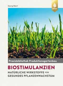 LITERATUR Biostimulanzien 90 Kulturen im Zierpflanzenbau Ökologie und Heimat Biostimulanzien.