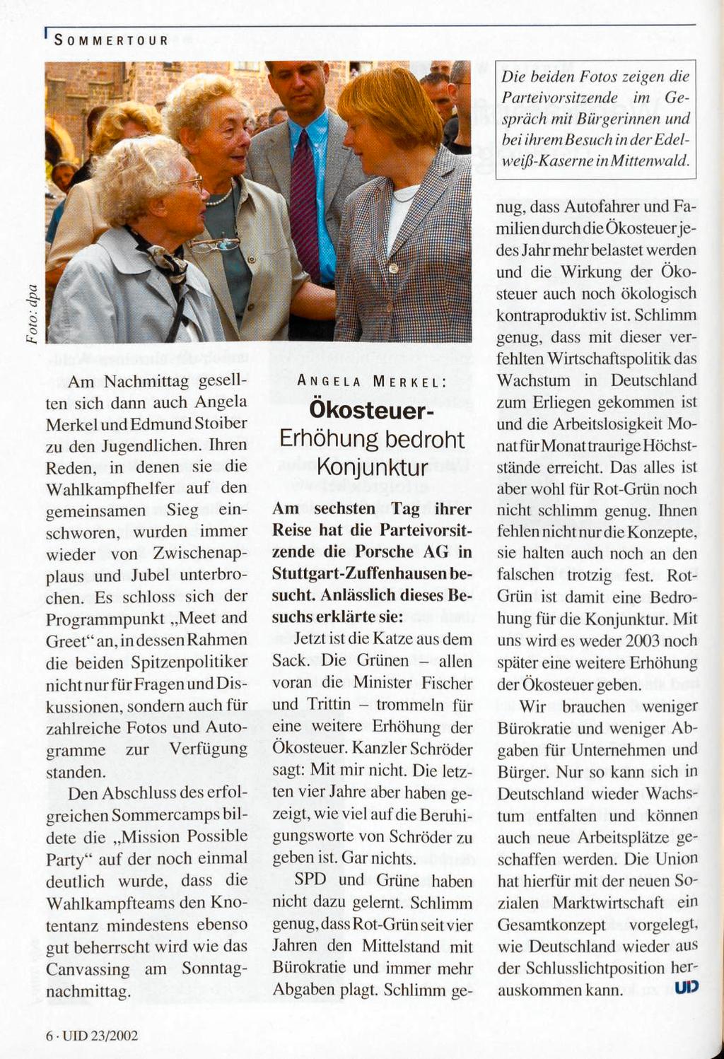 1 SOM MERTOUR Die beiden Fotos zeigen die Parteivorsitzende im Gespräch mit Bürgerinnen und bei ihrem Besuch in der Edelweiß-Kaserne in Mitten wald.