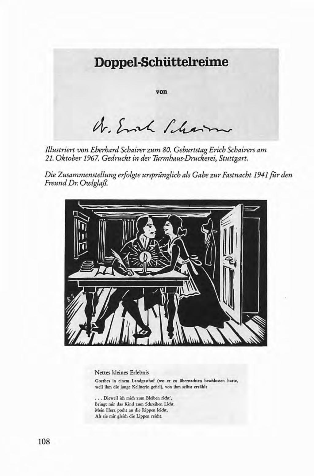 Doppel-Schüttelreime von Illustriert von Eberhard Schairer zum 80. Geburtstag Erich Schairers am 21. Oktober 1967. Gedruckt in der Turmhaus-Druckerei, Stuttgart.