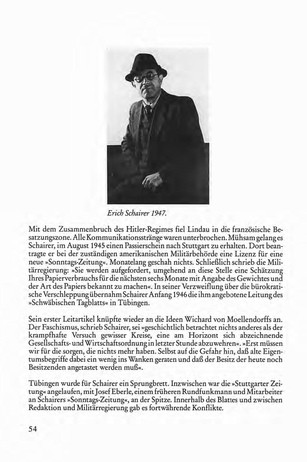 Erich Schairer 1947. Mit dem Zusammenbruch des Hitler-Regimes fiel Lindau in die französische Besatzungszone. Alle Kommunikationssträngewaren unterbrochen.