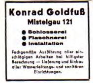 Schlosser (Gartenstr. 8, fr. HNr. 37 a), Trüpfhaus, erbaut 1935 durch Konrad Goldfuß (gen. Rodd ), die Schlosserei war zuletzt in der Eckersdorfer Str. 4 Wagner (Kirchweg 11, fr. HNr. 48, Hausname Gerat`n ) 1734 dort Jakob Goldfuß (HN.