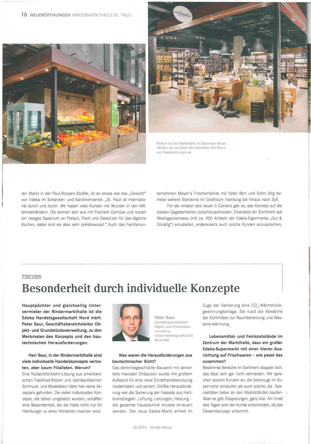 ren Markt in der Paul-Roosen-Straße, ist so etwas wie das Gesicht" von Edeka im Schanzen- und Karolinenviertel: St. Pauli ist international durch und durch.