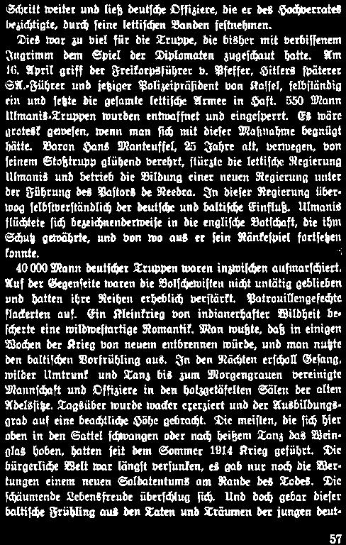 Pfeffer, Hitlers fpäterer SA-Zührer und jetiger Poligeipräfident von Kaſſel, felbftändig ein umd ſetzte die gefamte lettiſche Armee in Haft.