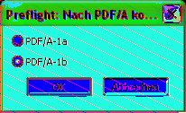 Per Mausklick auf die OK-Schaltfläche generiert Acrobat aus dem herkömmlichen PDF-Dokument eine PDF/A-Datei.