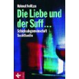 (Broschiert - Juli 2006) Neu kaufen: EUR 9,90 Die Liebe und der Suff.