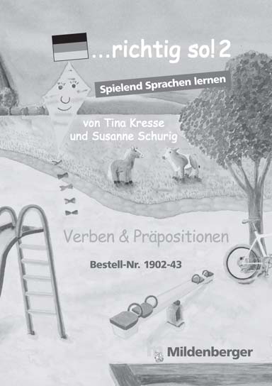 Vorschläge zum Einsatz der Poster... Seite 39 9. Leistungsmessung mit richtig so! 2 Verben und Präpositionen... Seite 39 10. Zusammenfassung des gelernten Wort- und Sprachschatzes... Seite 39 11.