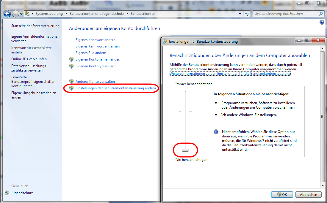 3.2.1 Für Windows 7 Home und Professional Zu überprüfen in der Windows Systemsteuerung / Benutzerkonten / Einstellungen der Benutzerkontensteuerung ändern.
