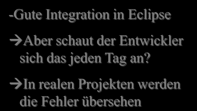 Seite 23 State of the art : Integration in Eclipse Motivation für Health4J -Gute Integration in