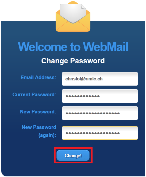 ch und klicken Sie auf [Change Password] Geben Sie im Feld Email Address Ihre E-Mail-Adresse ein Geben Sie im