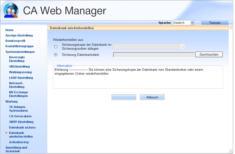 4.2 CA Web Manager starten 5. Loggen Sie sich in CA Web Manager für einen unter Schritt 4 festgelegten Server ein.