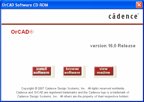 1 Autostart Nach dem Einlegen der OrCAD-CD (16.0) startet die Installation, sofern die Option Autorun auf Ihrem System aktiviert ist, automatisch.