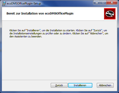 1. Windows Installationen Abb. (ähnlich) 1.51: MS Office Plugin - Installationsziel 10. Starten Sie die Installation mit einem Klick auf Installieren. Abb. (ähnlich) 1.52: MS Office Plugin - Installation starten 11.