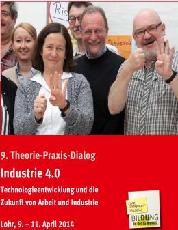 Kollegiale Beratung und Vernetzung fördern technisch & sozial intelligente Gestaltungslösungen umsetzen! Was passiert mit der Fabrikarbeit? Industrie 4.0@igmetall.