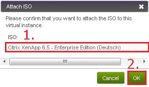Hier Punkt 1 und klicken auf "OK", Punkt 2. Alternativ können Sie auch den Support fragen, Ihnen die Citrix XenApp 6.5 ISO einzufügen.