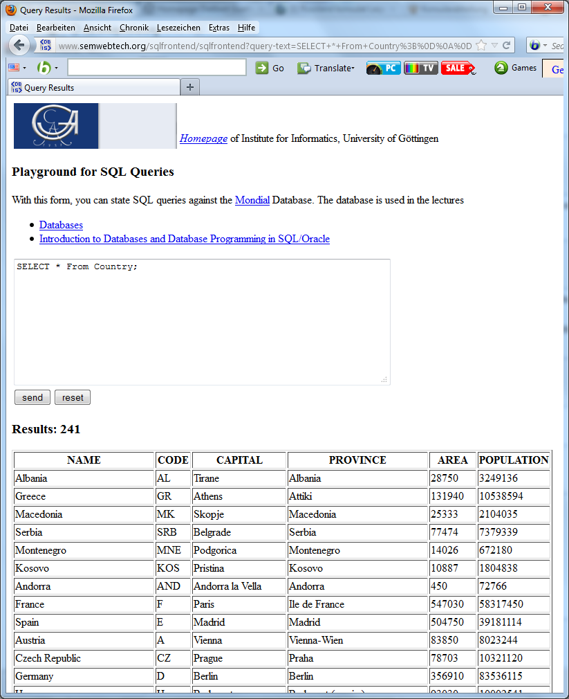Mondial-DB: Beispielaufgaben zu SELECT Anzeige der (vollständigen) Tabelle Country Eingabe in die Mondial-DB über die Webseite http://www.