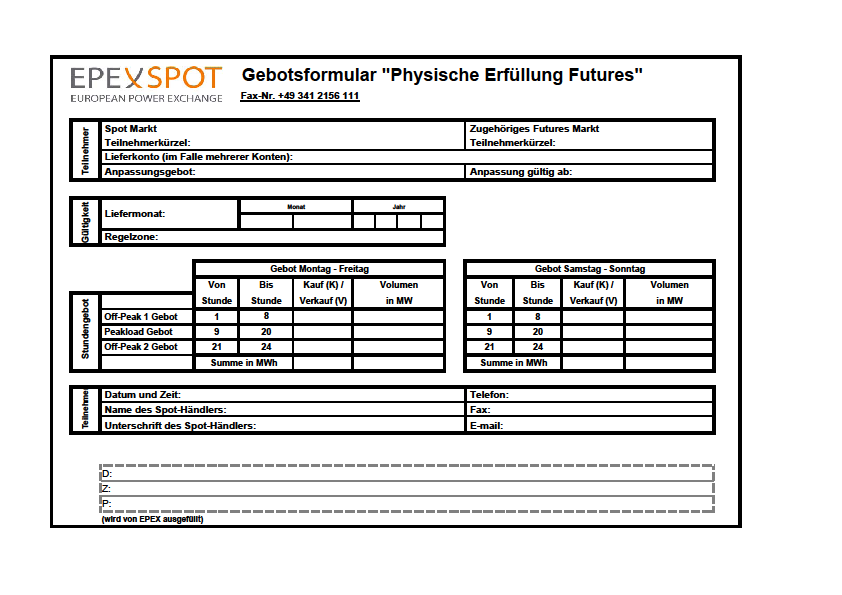 Abbildung 4.1: Gebotsformular zur physischen Erfüllung bei EPEX Spot Der Börsenteilnehmer beauftragt per Faxformular Physische Erfüllung Futures (Abbildung 4.