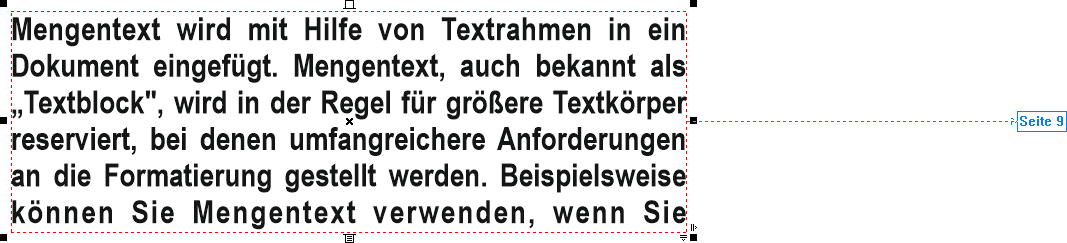 Textbearbeitung in CorelDRAW Seite 46 von 58 Der nicht sichtbare Text, der im vorherigen Textrahmen zu viel war, wird nun in diesen neuen Textrahmen übernommen.