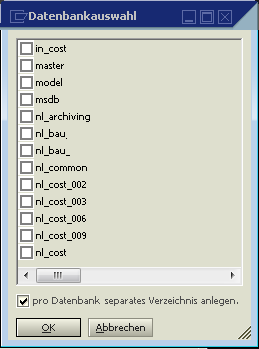 1.2 Reiter Datenbanksicherung Datenbankauswahl: Klicken Sie auf Datenbankauswahl. In der Auflistung können zu sichernde Datenbanken ausgewählt/markiert werden.