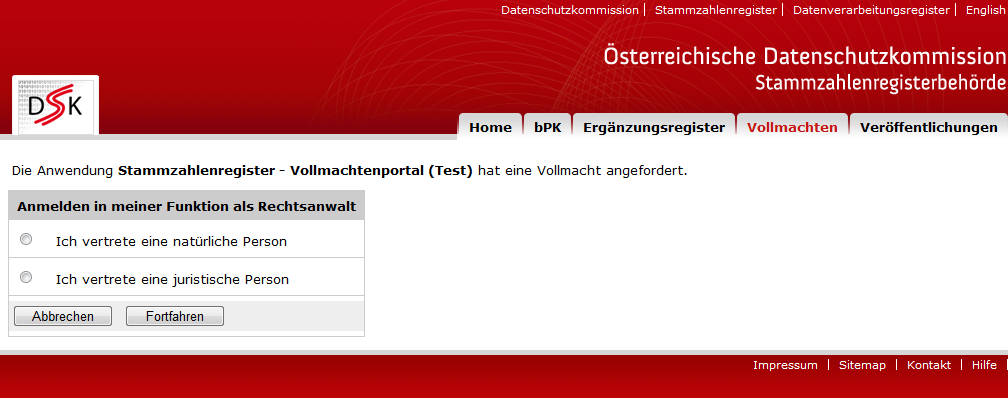 Abb 3.3 Vollmachtsauswahl bei Anmeldung durch einen Rechtsanwalt Der Rechtsanwalt kann mittels Eingabe der Daten zur juristischen bzw.