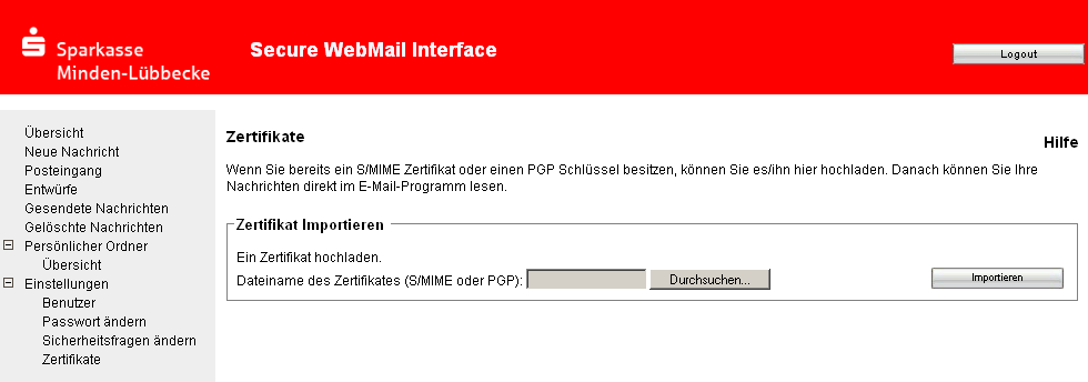 E-Mail-Verschlüsselung mit S/MIME oder PGP (Zertifikats-Variante) Sie verfügen bereits über ein persönliches S/MIME-Zertifikat oder einen PGP-Schlüssel?