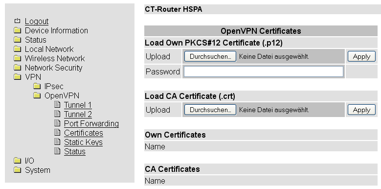 VPN - OpenVPN Certificates VPN OpenVPN Certificates OpenVPN Certificates Load Own PKCS#12 Certificate Erklärung Hochladen eines Zertifikats, das von Ihrem Provider stammt.