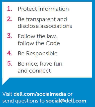 Dell s Social Media Guidelines - Simple and clear - Focussed on