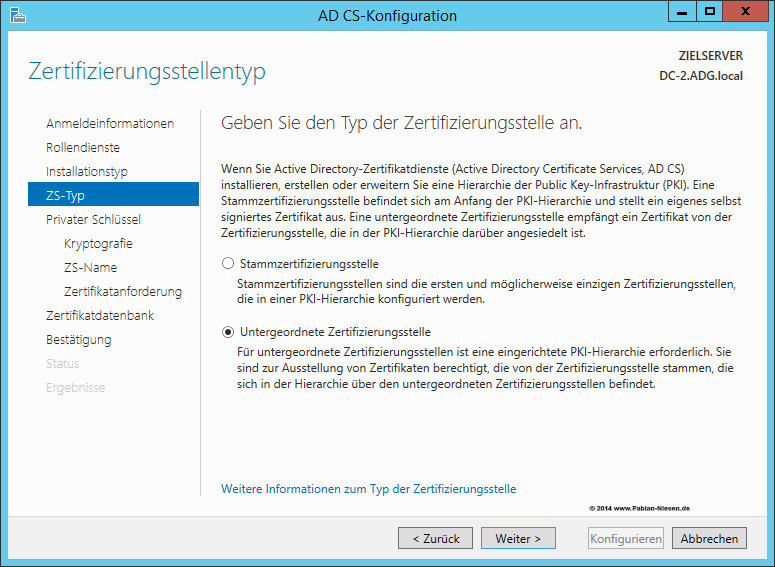 Dieses Mal soll allerdings eine "Unternehmenszertifizierungsstelle" eingerichtet werden, um die Integration in das Active Directory zu