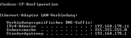 Eingabefenster. Dort CMD eingeben und Enter drücken > es erscheint ein schwarzer DOSBildschirm. Dort den Befehl: IPCONFIG eingeben. Jetzt erscheinen folgende bzw.