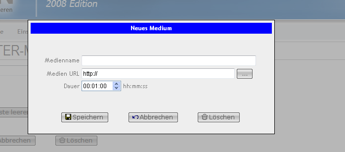 6 Ein neues Medium zur Medienliste hinzufügen Im Menü Medienliste, klicken Sie auf Fenster:, es öffnet Sich ein PopUp- Textfeld Anzeigedauer für das Medium festlegen Abbildung 6 - Neues