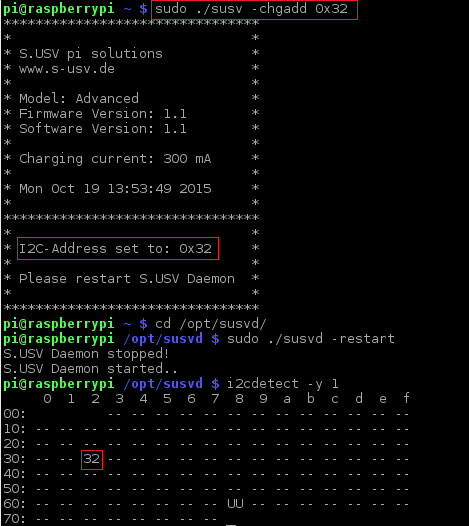 sudo./susv chgadd <0x..> (Default Adresse = 0x0f) (Bitte verwenden Sie diesen Befehl als Superuser) Konfiguriert die I²C-Adresse der S.USV.