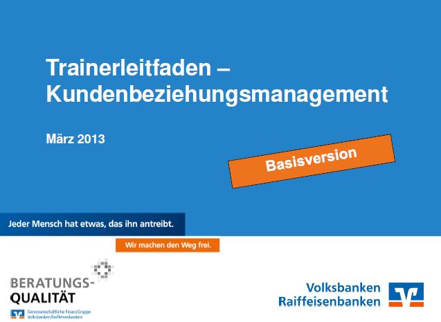 Umsetzungsbegleitung KundenFokus 2015 - Angebot des Genossenschaftsverbandes - Baustein 3 Gruppentraining 2,0 Tage vertriebliches