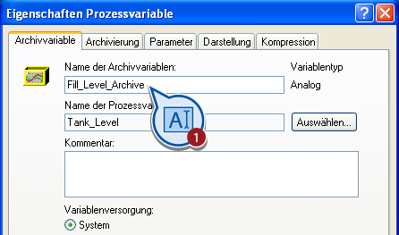 Werte archivieren und anzeigen 7.6 Prozesswertarchiv bearbeiten Vorgehensweise 1. Öffnen Sie den Dialog "Eigenschaften Prozessvariable".