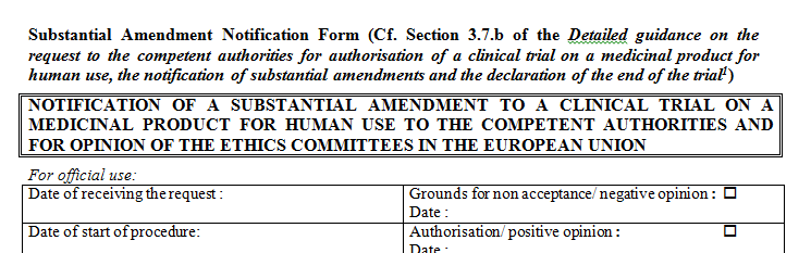 22 GCP-V 10 (1) Nachträgliche Änderungen Antrag auf Genehmigung einer nachträglichen Änderung mit Formblatt des Annex 2 der ENTR/CT1 ( Amendment form ) Betreffen die Änderungen das