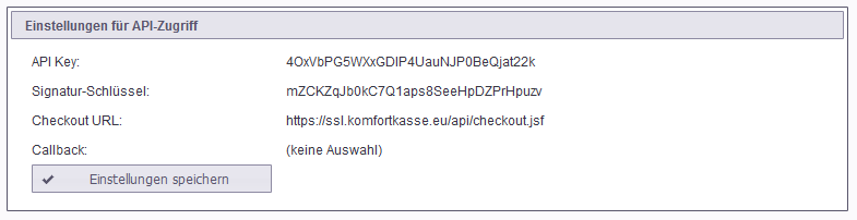 Konfiguration Im Komfortkasse Händlerbereich finden Sie den API-Key und Signatur-Schlüssel sowie Ihre Checkout URL. Zusätzlich können Sie hier den Pfad zu Ihrer Callback-Datei hinterlegen.