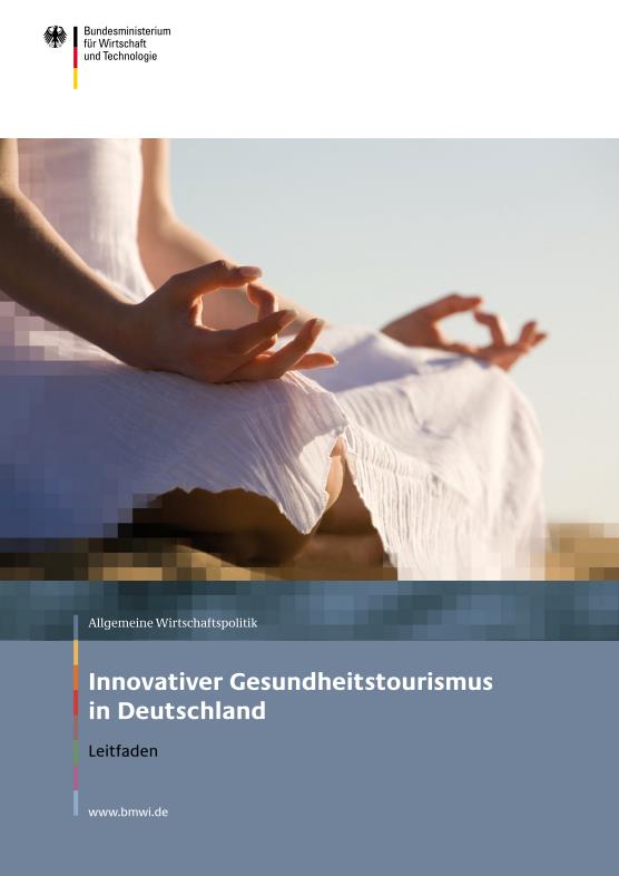 2011: Deutscher Tourismusverband führt ein vom BMWi gefördertes Projekt Innovativer Gesundheitstourismus in Deutschland