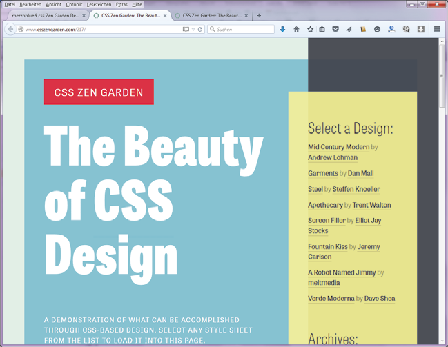 Kapitel 1 Die Vorbereitung Die gleiche Webseite mit einer anderen CSS-Datei Ich gebe es zu, wenn du das Buch hier durchgearbeitet hast, dann wirst du nicht aus dem Stegreif heraus das CSS für solche