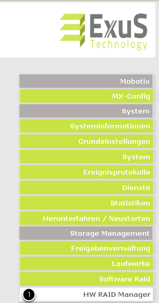 Hardware RAID-Controller unter QStor QMX In der Menüspalte finden Sie den Punkt "HW RAID Manager" dieser ermöglicht Ihnen