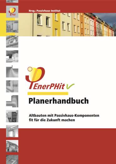 Bettlektüre Handbuch zur Modernisierung mit Passivhaus-Komponenten für Planer und Eigentümer