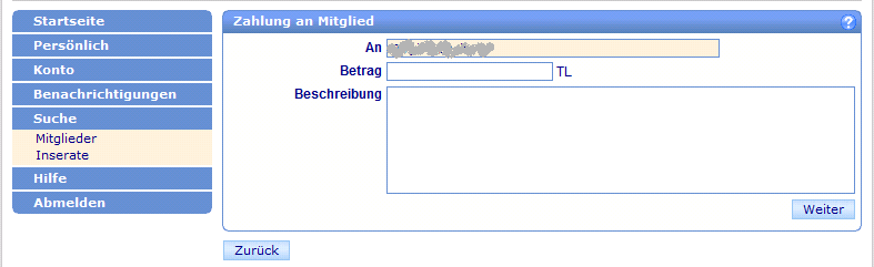 Was mache ich nach einem erfolgreichen Zeittausch? Talente überweisen an den Leistungsgeber: Es gibt zwei Möglichkeiten: Über Mitgliedersuche, dann bei Zahlung durchführen Weiter anklicken.