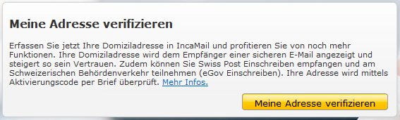 4 IncaMail Webmail Um egov Einschreiben via Webmail senden zu können, sind folgende einmalige Schritte notwendig: 1. Registrierung unter https://im.post.ch 2.