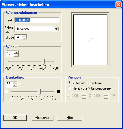 DRUCKEN 44 2 Wählen Sie im Menü Wasserzeichen ein Wasserzeichen und klicken Sie auf Bearbeiten. Daraufhin wird das Dialogfenster Wasserzeichen bearbeiten angezeigt.