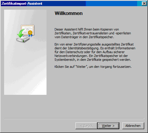 Assistent-Willkommen- Durch Doppelklick auf die übersendete Datei (im PKCS#12 Transportformat) wird der Assistent von Windows gestartet.