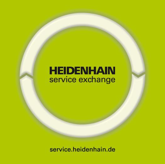 Der HEIDENHAIN Service Exchange Ein Maschinenstillstand blockiert Ihre Fertigung? Hier zählt höchste Reaktionsgeschwindigkeit zu fairen Preisen!